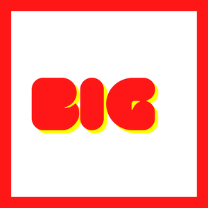 Big