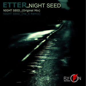 Night Seed (Original Mix)