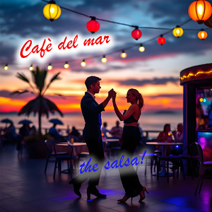 Cafè del mar (The salsa!)