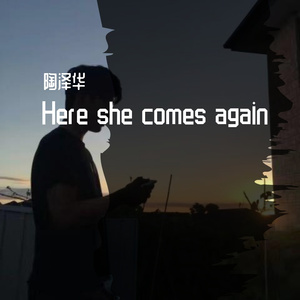 Here she comes again