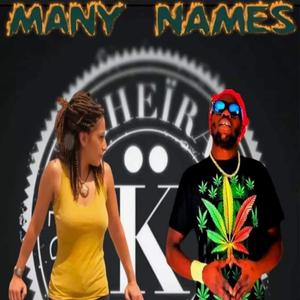 Many Names (feat. Kheïra)