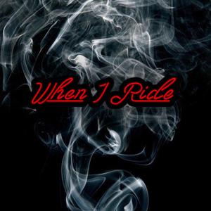 when i ride