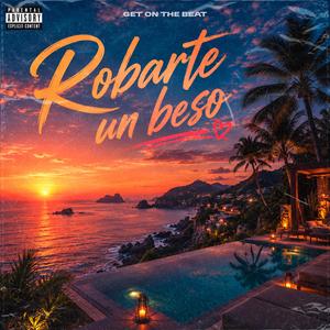 Robarte Un Beso