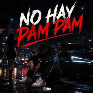 No hay Pam Pam (Special Version)