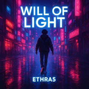 光の意志[Will Of Light]