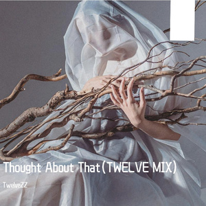 M.A.B.M-Thought About That（TwelveZZ remix）