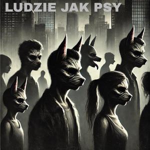 Ludzie Jak Psy