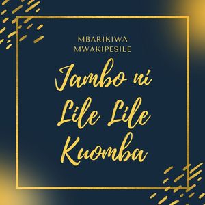 Jambo Ni Lile Lile Kuomba