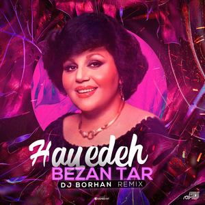 Bezan Tar (DJ Borhan Remix)