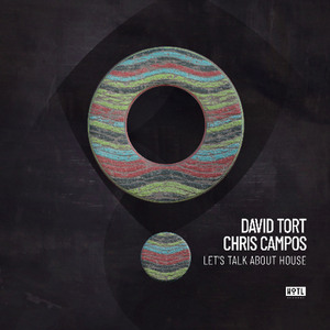 David Tort, Chris Campos - Let's Talk About House (Original mix)