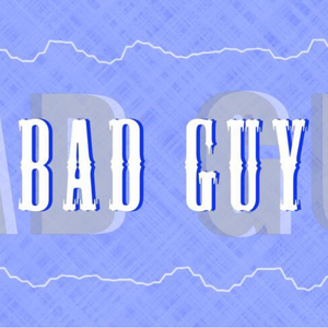 Bad Guy