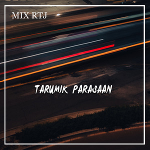 TARUMIK PARASAAN