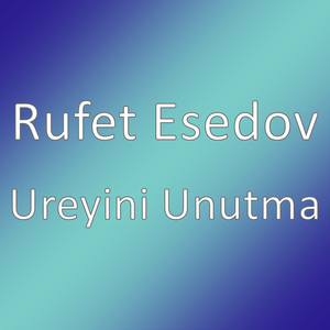 Ureyini Unutma