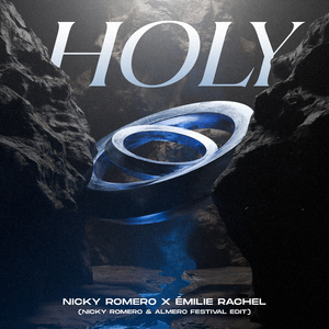 Holy (Nicky Romero & Almero Festival Edit)
