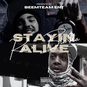 Stayin Alive (feat. Bla$ta)