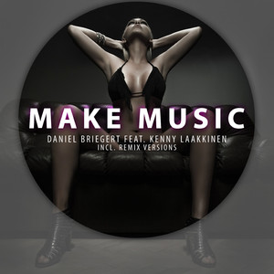 Make Music (Birkenlauber Remix)