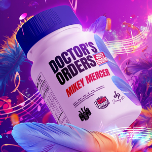 Doctor's Orders (Juicy Riddim)