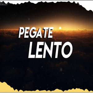 Pégate Lento
