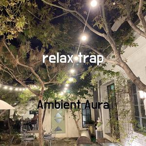 relax trap