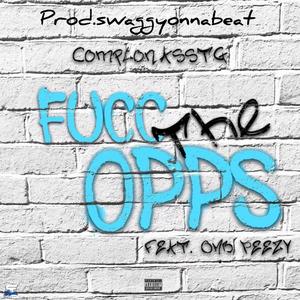 Fucc The Opps (feat. ComptonassTG & OMB Peezy)