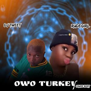 RUDE GIRL OWO TURKEY BEAT (feat. Para para dj tweet)