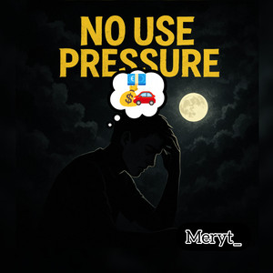 No Use Pressure