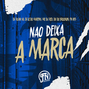 Não Deixa a Marca