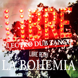 La Bohemia (Libre Remix - Radio Edit)