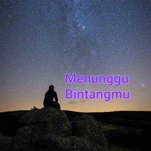 Menunggu Bintangmu
