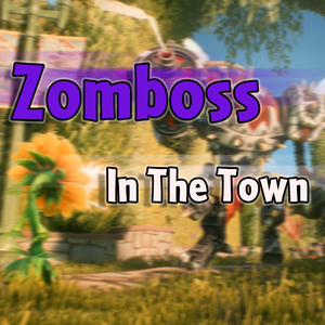 Zomboss in The Town