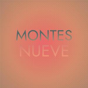 Montes Nueve
