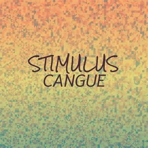 Stimulus Cangue