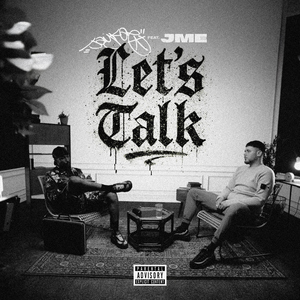 Let's Talk (feat. Jme)