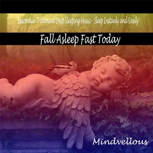 Fall Asleep Fast Today: Insomnia Treatment Deep Sleeping Music: Sleep Instanly and Easily