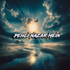 Pehli Nazar Mein