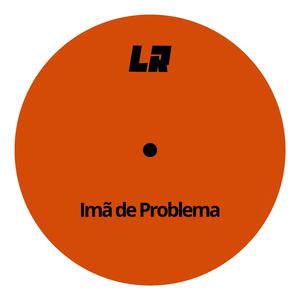 Imã de Problema (House Extended Mix)