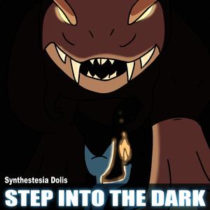 Step Into the Dark