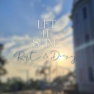 Let it Shine (feat. Rmt)