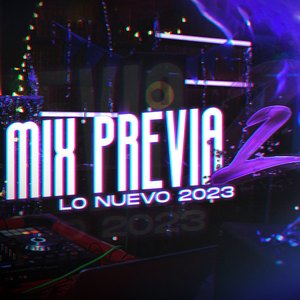 Mix Previa #2 (Lo Nuevo 2023) (Remix)