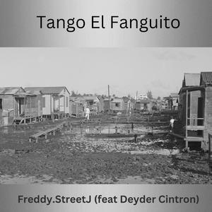 Tango el Fanguito (feat. Deyder Cintron)