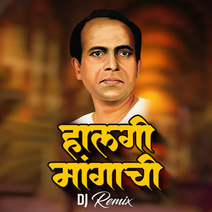 Halgi Mangachi (DJ Ravi Raj Remix)