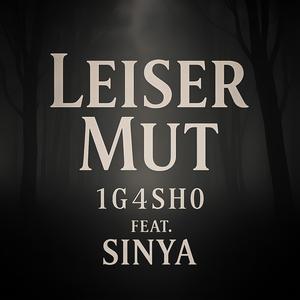 Leiser Mut (feat. SINYA)