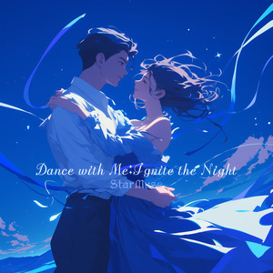 Dance with Me: Ignite the Night