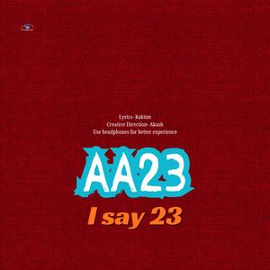 AA 23 I Say 23