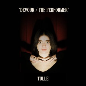 Devour / The Performer