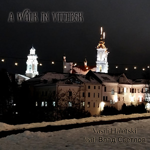 A Walk in Vitebsk