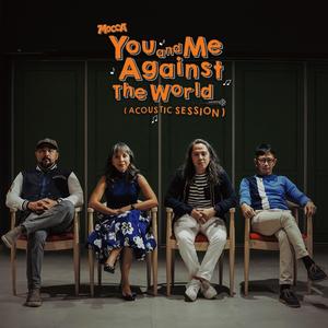 You and Me Against the World (Acoustic Version)