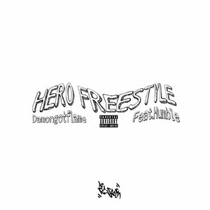 HERO FREESTYLE（ProdBy. Riven77beat）