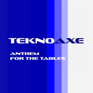 Anthem for the Tables