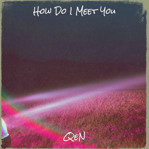 How Do I Meet You